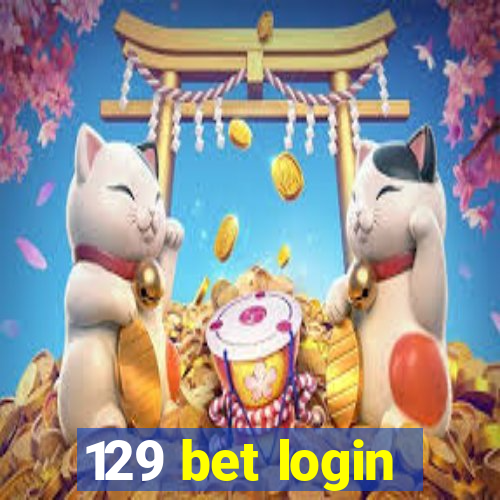 129 bet login